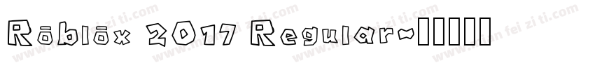 Roblox 2017 Regular字体转换